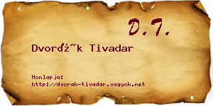 Dvorák Tivadar névjegykártya